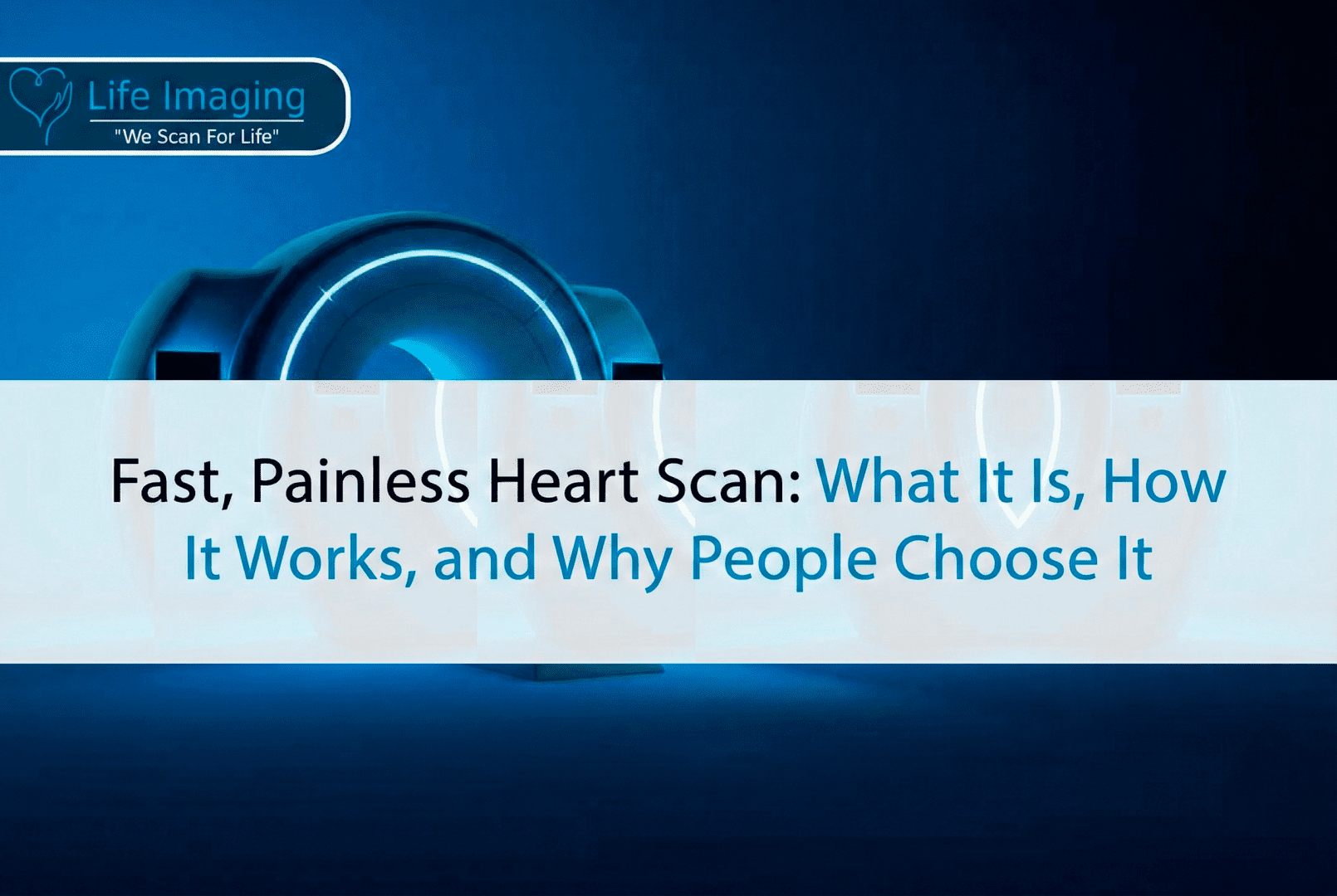 Fast Painless Heart Scan