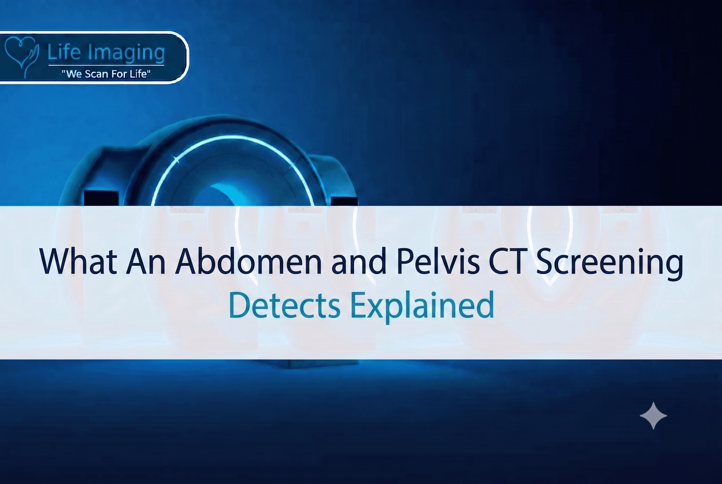 Abdomen and Pelvis CT Screening